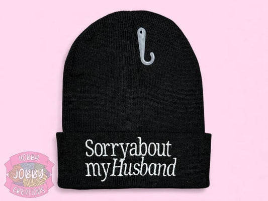 Sorry About My Husband Embroidered Beanie