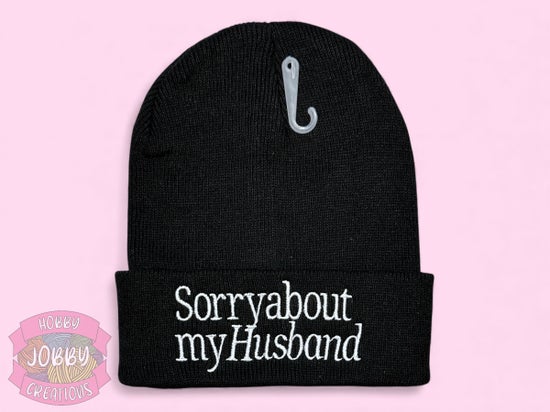 Beanie (Sorry About My Husband - Black w/ White)