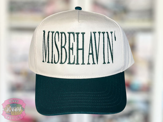 MISBEHAVIN' Embroidered Hat
