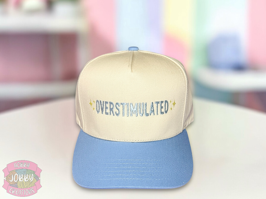 Custom Overstimulated Embroidered Hat