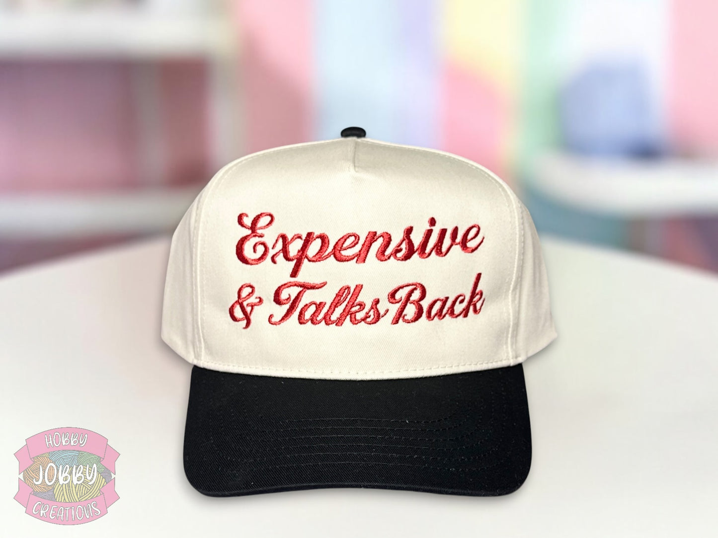 Expensive and Talks Back Embroidered Hat