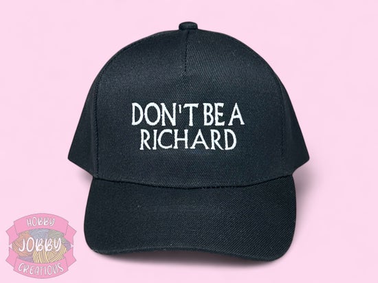 Don't Be A Richard Cap (Black w/ White)