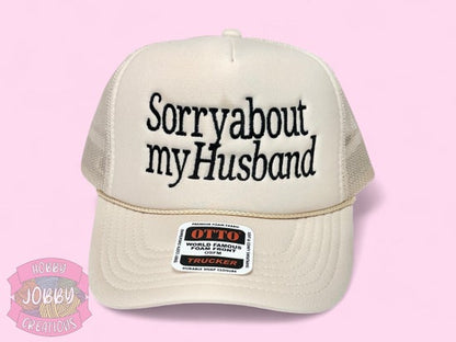 Sorry About My Husband Hat