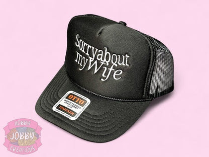 Sorry About My Wife Hat