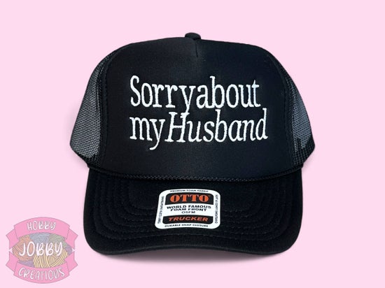 Sorry About My Husband Hat