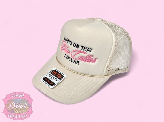 Blue Collar Dollar Foam Front Embroidered Hat