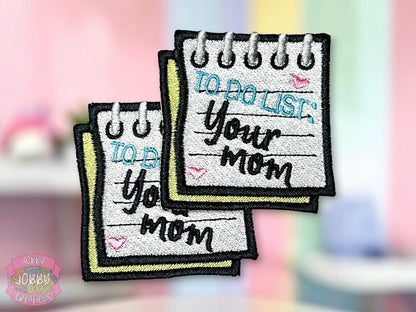 Your Mom Embroidered Iron-On Patch