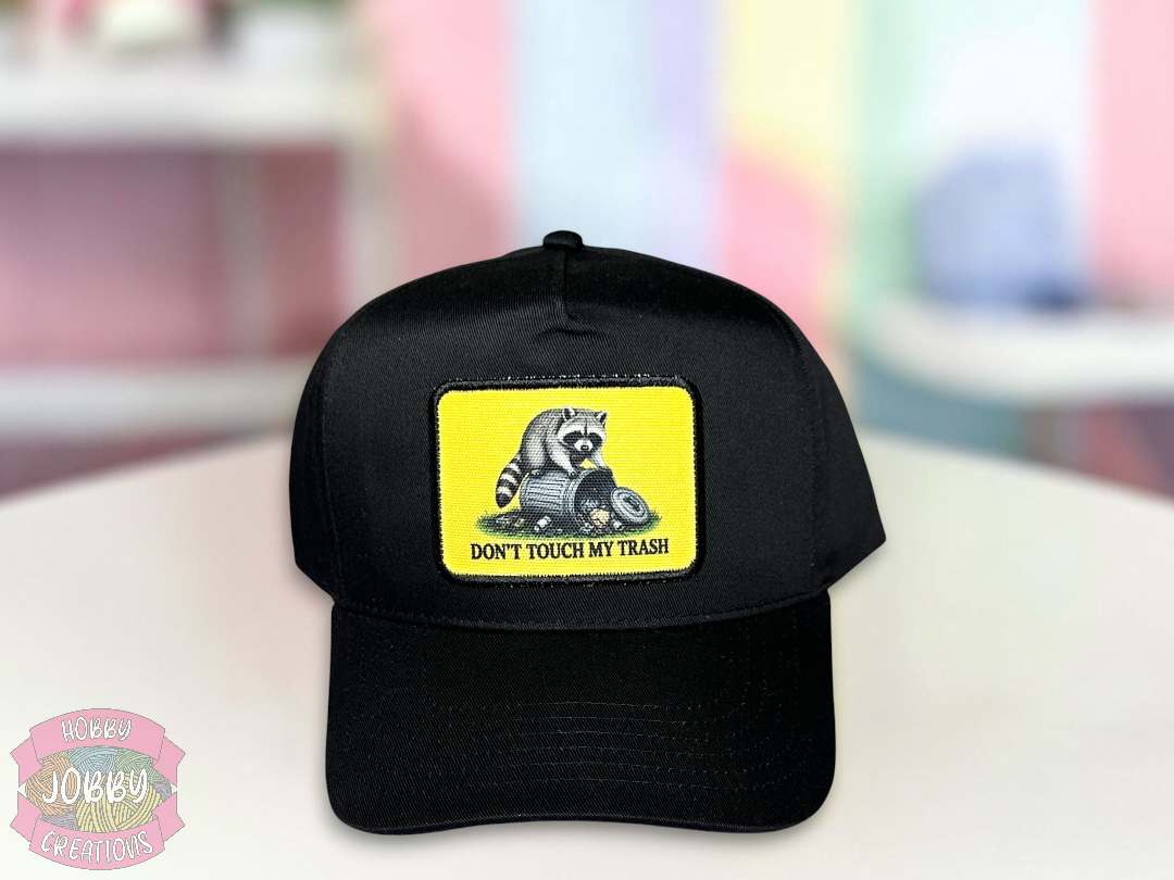 Don’t Touch My Trash Patch Hat