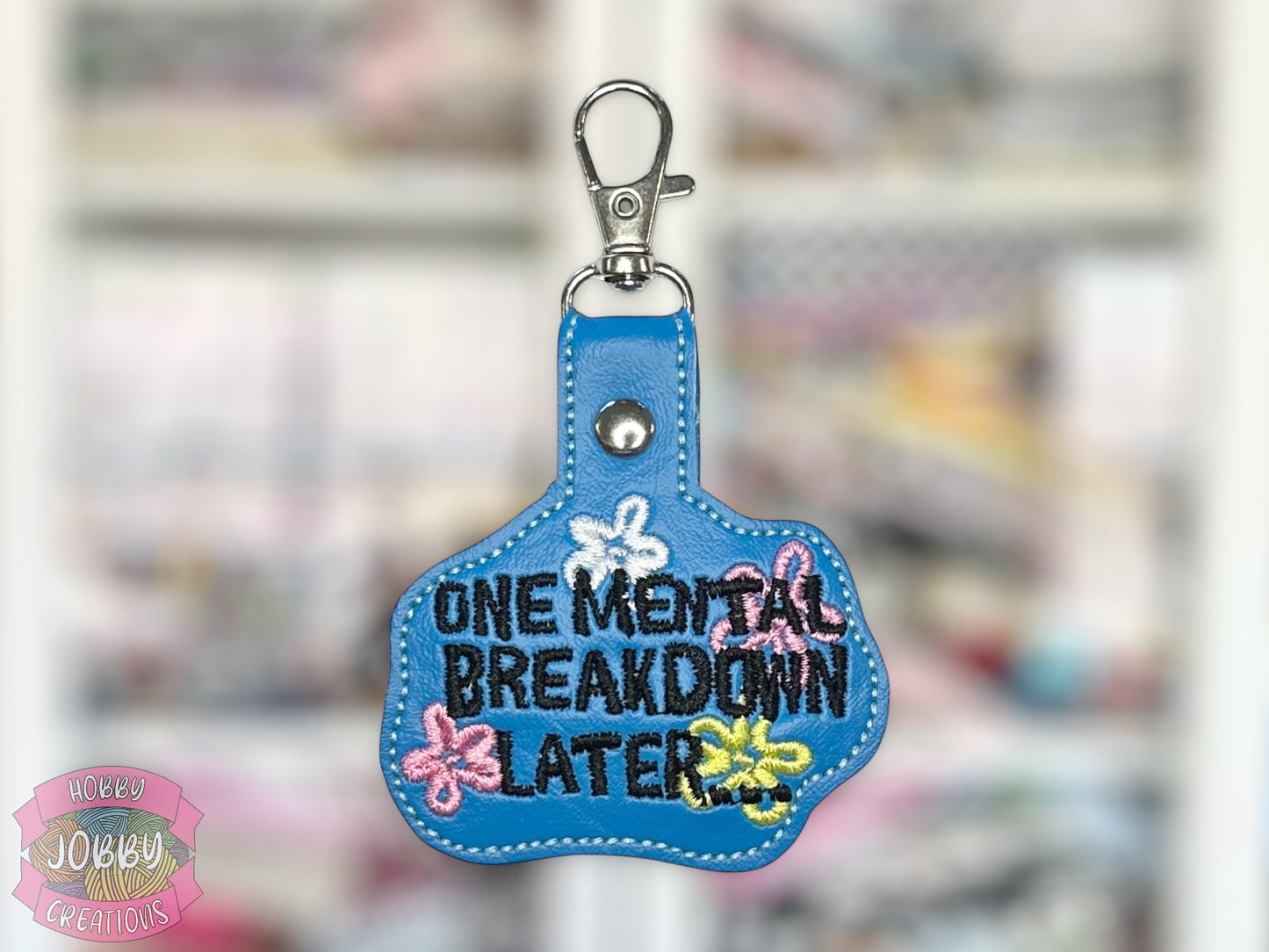 Mental Breakdown Embroidered Keychain