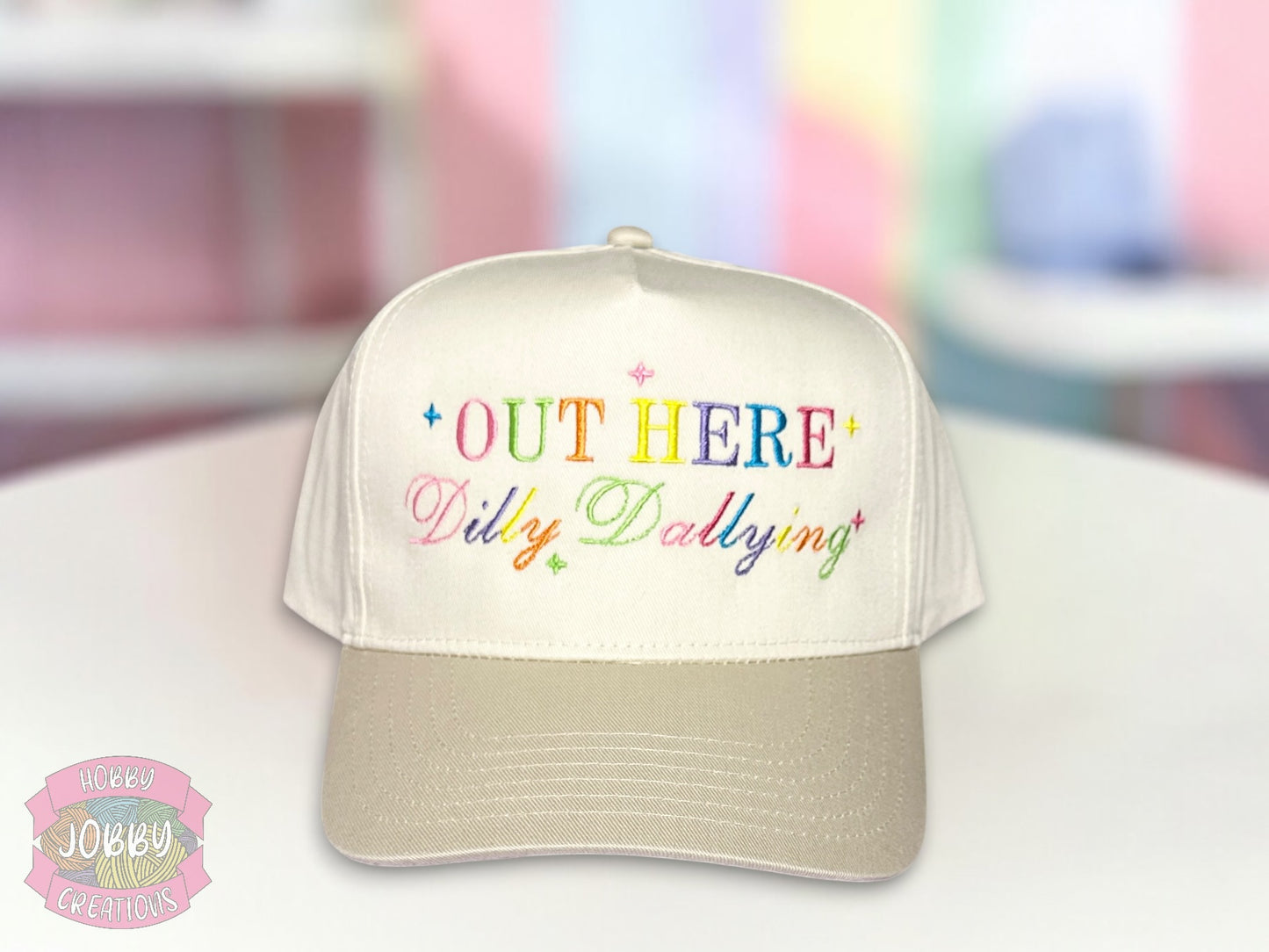 Out Here Dilly Dallying Embroidered Hat