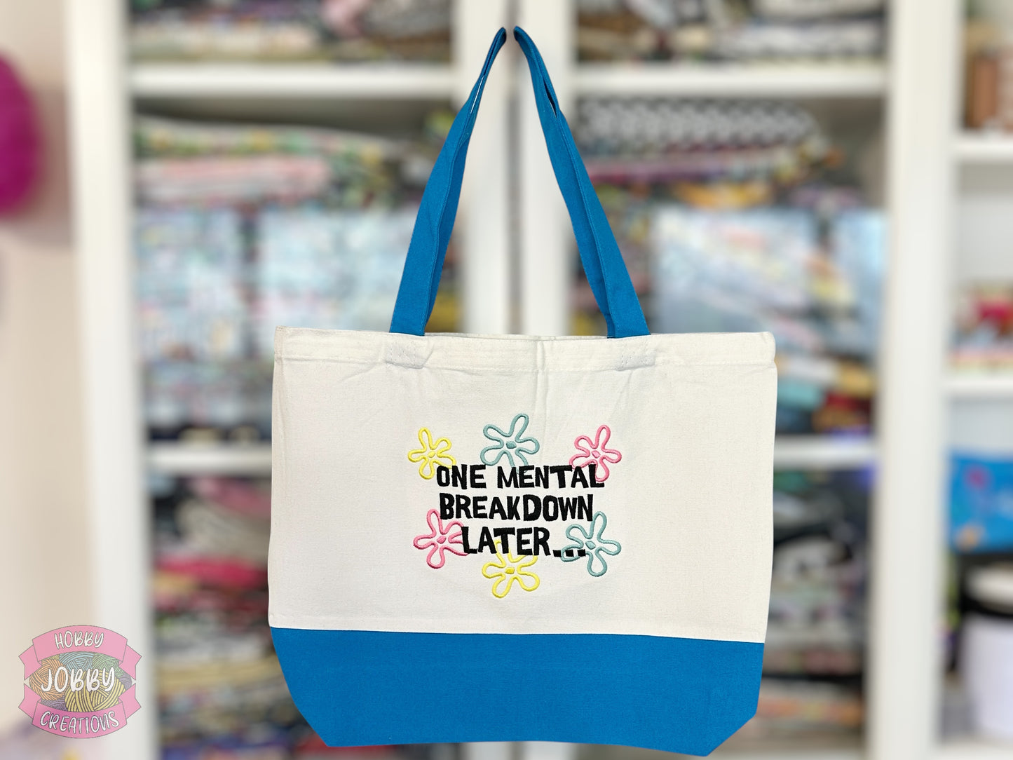 Mental Breakdown Embroidered Canvas Tote Bag