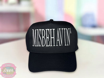 MISBEHAVIN' Embroidered Hat