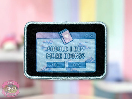 Should I Buy More Books Graphic Patch