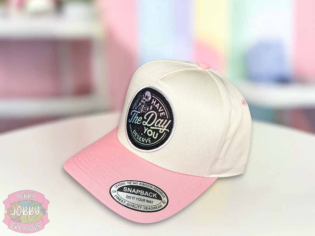 Day You Deserve Patch Hat