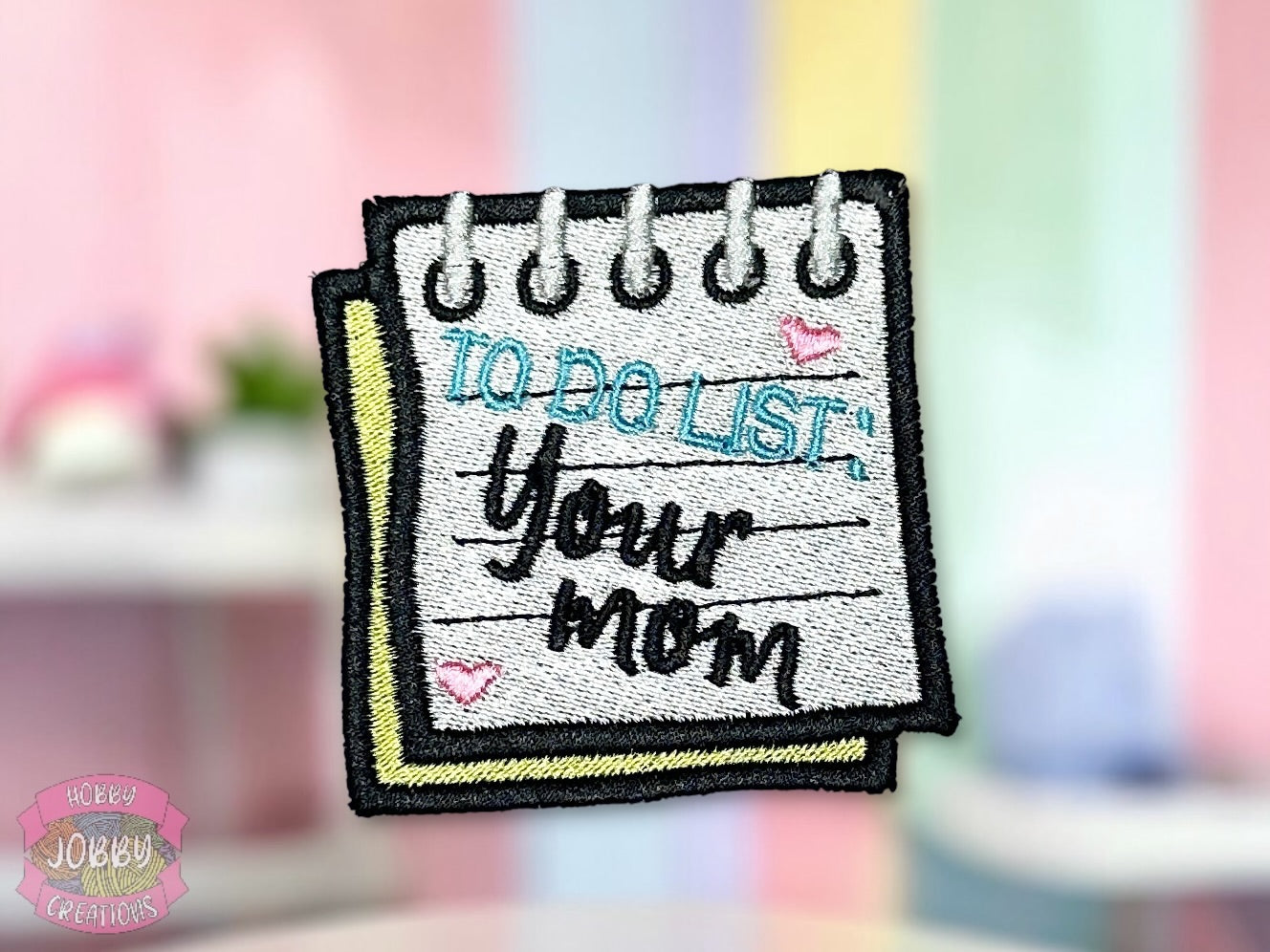 Your Mom Embroidered Iron-On Patch