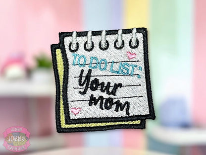 Your Mom Embroidered Iron-On Patch
