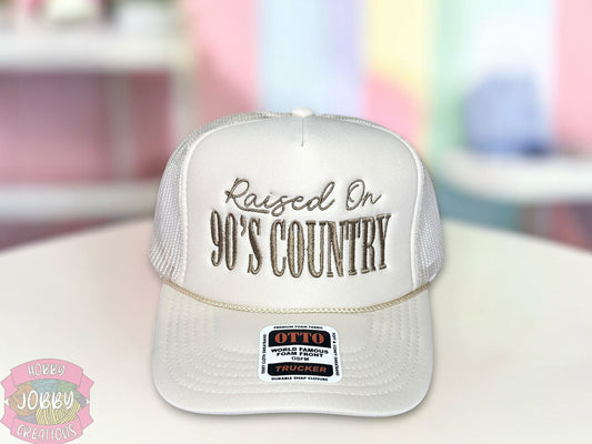 Raised on 90's Country Embroidered Hat (Foam Trucker)