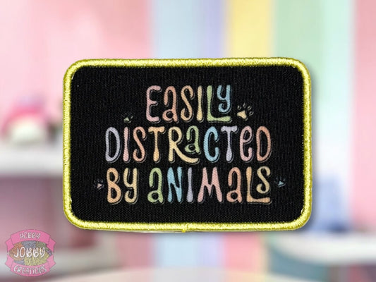Easily Distracted By Animals Graphic Patch
