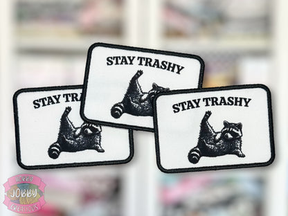 Stay Trashy Graphic Patch
