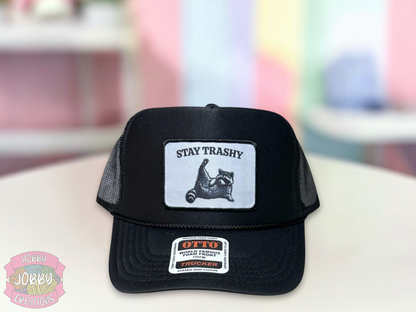 Stay Trashy Foam Trucker Patch Hat