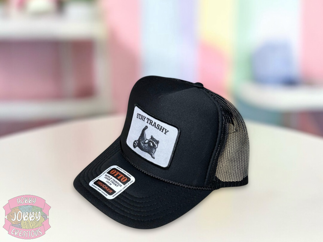 Stay Trashy Foam Trucker Patch Hat