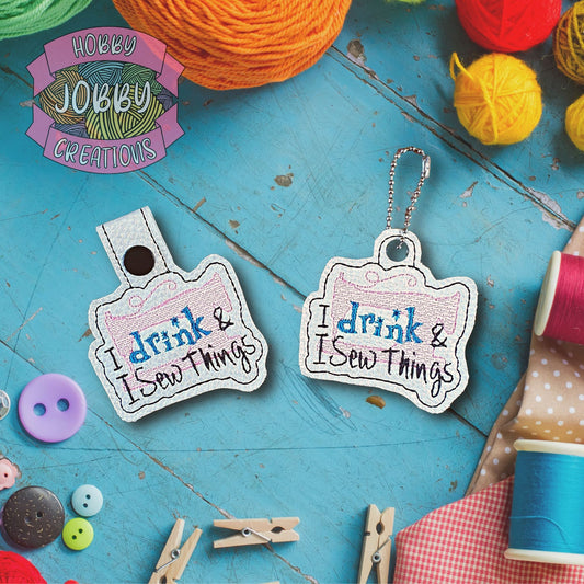 I Drink and I Sew Things Snap Tab / Eyelet Digital Embroidery Design