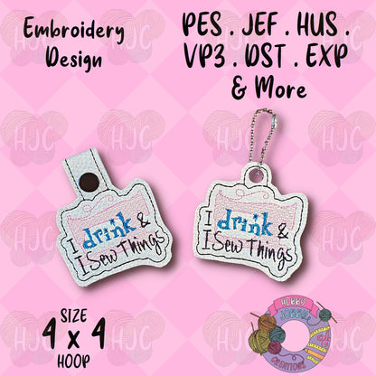 I Drink and I Sew Things Snap Tab / Eyelet Digital Embroidery Design