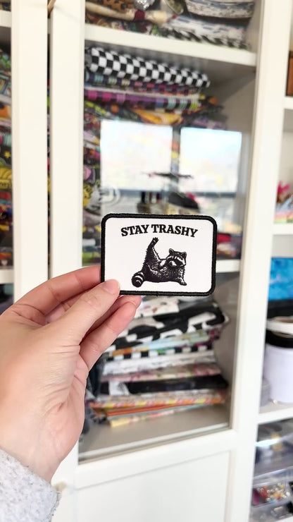 Stay Trashy Graphic Patch
