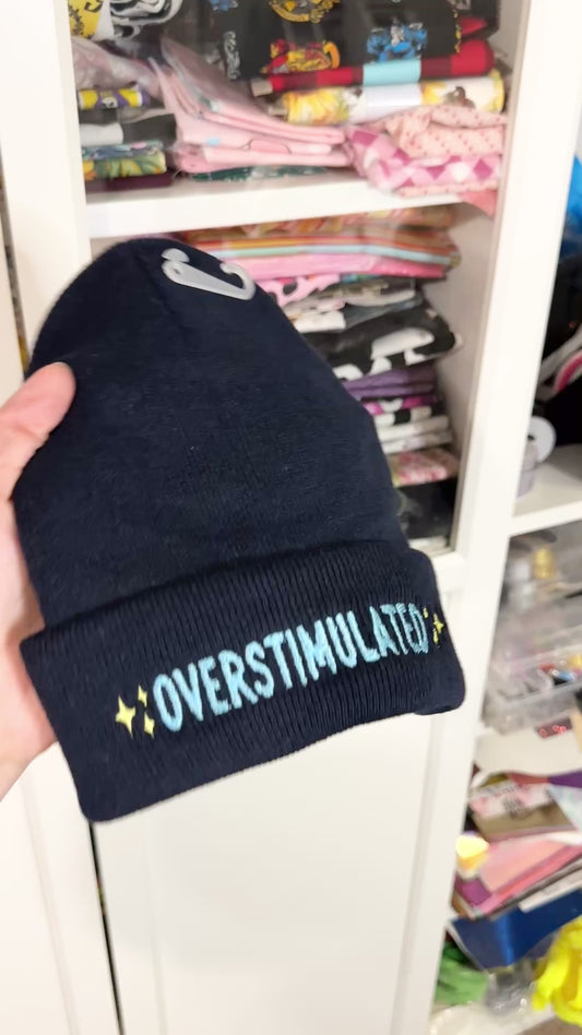 Overstimulated Embroidered Beanie